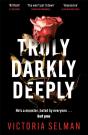 Truly, Darkly, Deeply - Preview