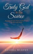 Truly God Is My Source