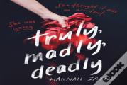 Truly, Madly, Deadly