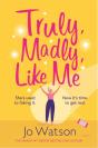 Truly, Madly, Like Me - Preview