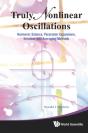Truly Nonlinear Oscillations: Harmonic Balance, Parameter Expansions, Iteration, And Averaging Methods - Preview