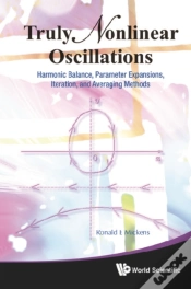 Capa do artigo Truly Nonlinear Oscillations: Harmonic Balance, Parameter Expansions, Iteration, And Averaging Methods