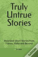 Truly Untrue Stories
