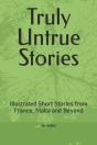 Truly Untrue Stories - Preview
