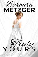 Truly Yours