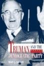 Truman And The Democratic Party - Preview
