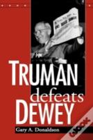 Truman Defeats Dewey