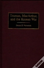 Capa do artigo Truman, Macarthur, And The Korean War