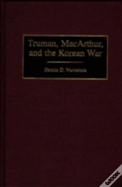 Capa do artigo Truman, Macarthur, And The Korean War
