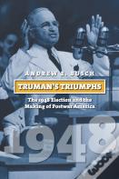 Truman'S Triumphs