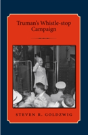 Truman'S Whistle-Stop Campaign - Preview