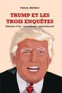 Trump - Les Trois Enquetes - Preview