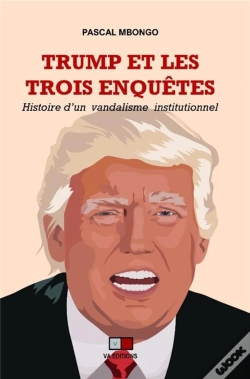 Capa do artigo Trump - Les Trois Enquetes