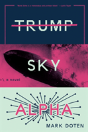 Trump Sky Alpha - Preview