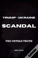 Trump - Ukraine Scandal