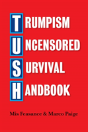 Trumpism Uncensored Survival Handbook - Preview