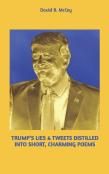 Trump'S Lies & Tweets Distilled Into Short, Charming Poems