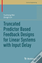Truncated Predictor Based Feedback Designs For Linear Systems With Input Delay