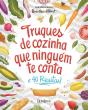 Truques De Cozinha Que Ninguém Te Conta - Preview