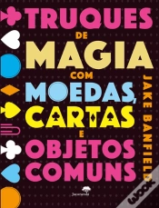 Capa do artigo Truques de Magia com Moedas, Cartas e Objetos Comuns