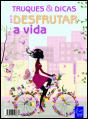 Truques e Dicas para Desfrutar a Vida - Preview