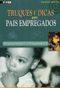 Truques e Dicas para Pais Empregados - Preview