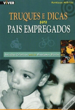 Capa do artigo Truques e Dicas para Pais Empregados