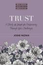 Trust Â€“ A Study Of Joseph For Persevering Through Life`S Challenges - Preview