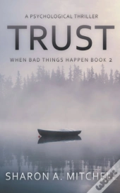 Trust: A Psychological Thriller