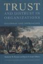 Trust And Distrust In Organizations - Preview