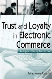Trust And Loyalty In Electronic Commerce