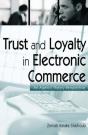 Trust And Loyalty In Electronic Commerce - Preview