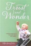 Trust And Wonder