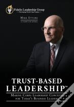 Trust-Based Leadership