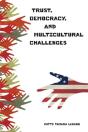Trust, Democracy, And Multicultural Challenges - Preview