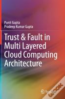 Trust & Fault In Multi Layered Cloud Computing Architecture
