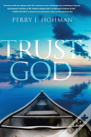 Trust God