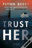 Trust Her