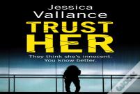 Trust Her