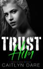 Trust Him - Preview