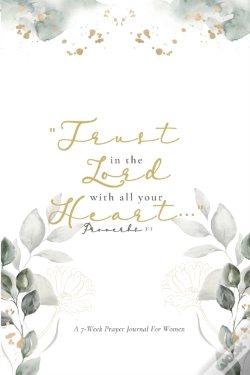 Capa do artigo Trust In The Lord: A 7-Week Prayer Journ
