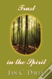 Trust In The Spirit