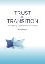 Trust In Transition - Preview