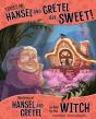Trust Me, Hansel And Gretel Are Sweet! - Preview
