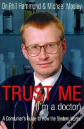 Trust Me (I'M A Doctor)