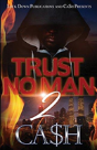 Trust No Man 2 - Preview