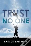 Trust No One