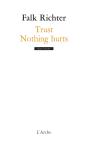 Trust ; Nothing Hurts - Preview
