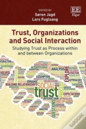 Capa do artigo Trust, Organizations And Social Interaction - Studying Trust As Process Within And Between Organizations