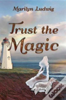 Trust The Magic